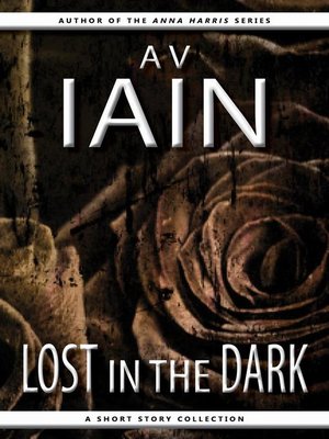 cover image of Lost In the Dark